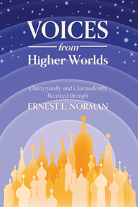 Voices from Higher worlds