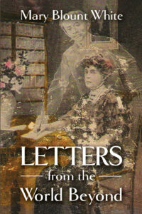 Letters from the World Beyond